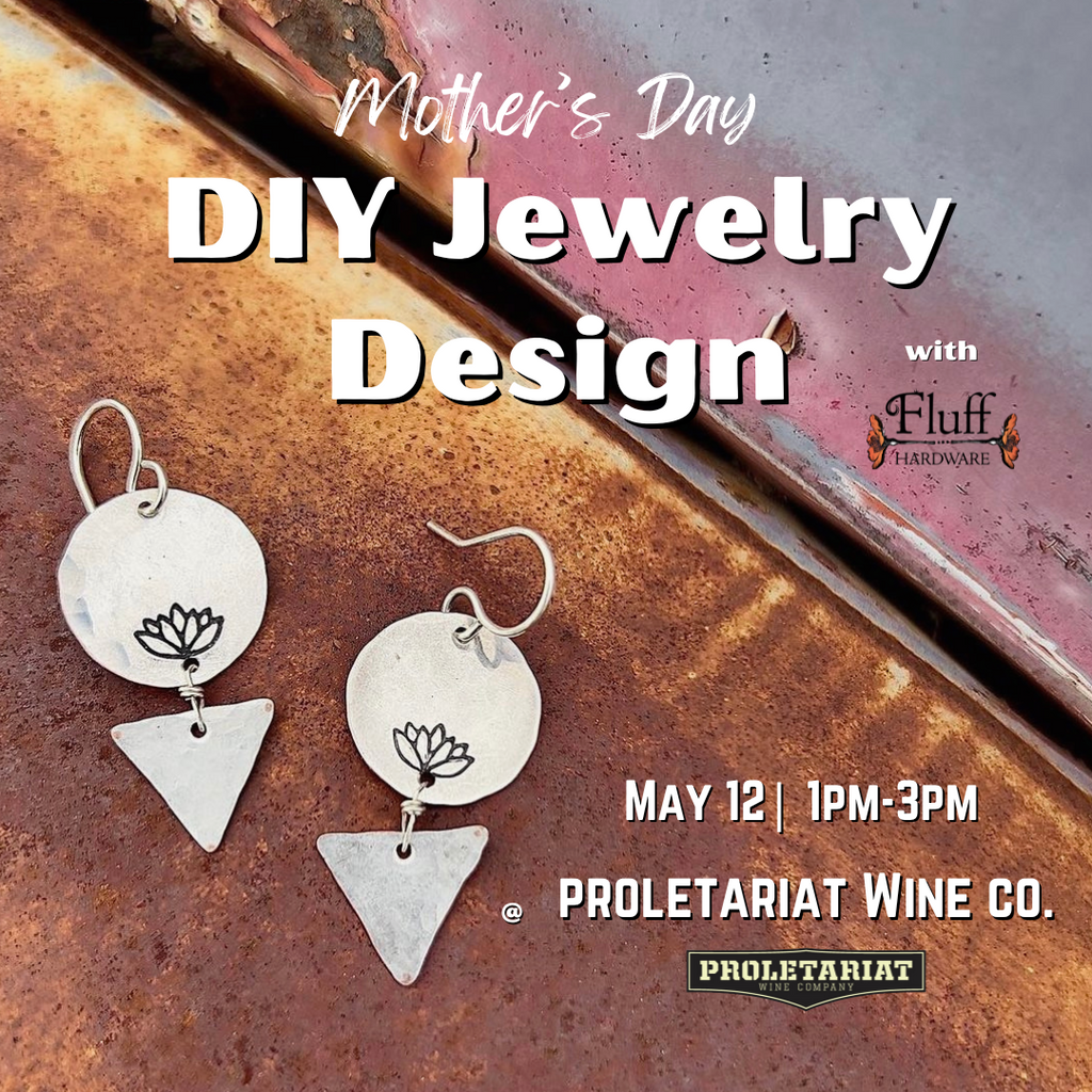 DIY Jewelry Design Party @ Proletariat Wine Co. May 12, 2024